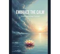 Embrace The Calm: Overcoming Inner Turmoil