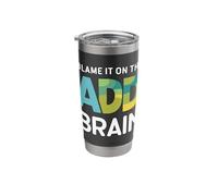 Embrace The Chaos ADD Humor and Hyperactivity Design Stainless Steel Insulated Tumbler