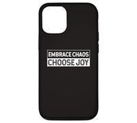 Embrace The Chaos And Choose Joy Joyfulness Faith Positivity Case for iPhone 12/12 Pro