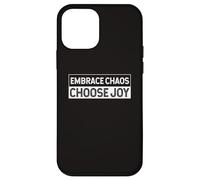 Embrace The Chaos And Choose Joy Joyfulness Faith Positivity Case for iPhone 12 mini