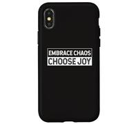 Embrace The Chaos And Choose Joy Joyfulness Faith Positivity Case for iPhone X/XS