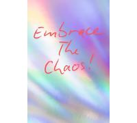 Embrace The Chaos Notebook, 6x9 in., Lined, 120 Pages, Blank