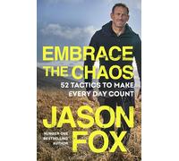 Embrace the Chaos: The brand new motivational book to help you master the power of habits and transform your life, from the author of Battle Scars