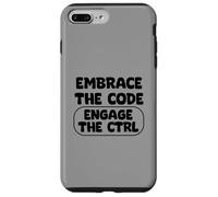 Embrace The Code Engage Control Computer Programmer Quote Case for iPhone 7 Plus/8 Plus