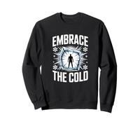 Embrace The Cold Ice Bath Warrior Training Spa Sweatshirt