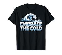 Embrace The Cold Plunge Ice Bath Therapy Winter Swimming T-Shirt
