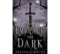 Embrace the Dark: A First in Series Set: A First in Series Set: The Realm Collection: A First in Series Set: The Realm Collection: A First in Series Set (The Broken Immortals Reborn)