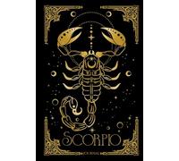 Embrace The Depth: A Journal to Ignite Scorpio's Passions