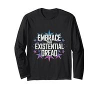 Embrace The Existential Dread Philosophy Nihilist Aesthetic Long Sleeve T-Shirt