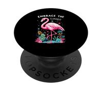 EMBRACE THE Flamingo PopSockets Adhesive PopGrip