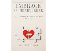 Embrace the Heartbreak: Navigating Heartache and Healing