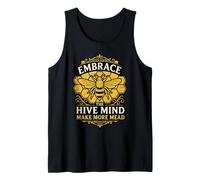 Embrace The Hive Mind Make More Mead Brewing Lover Tank Top