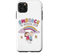 Embrace the impending doom Case for iPhone 11 Pro Max