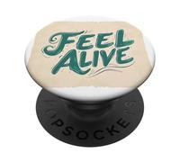 Embrace the Moment with this Feel Alive Speech PopSockets Adhesive PopGrip