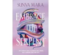 Embrace the Serpent : a sweeping romantic YA fantasy
