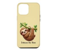 Embrace the Slow Funny Cute Lazy Sloth Animal Design Case for iPhone 12 Pro Max