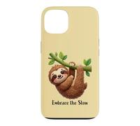 Embrace the Slow Funny Cute Lazy Sloth Animal Design Case for iPhone 13