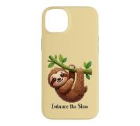 Embrace the Slow Funny Cute Lazy Sloth Animal Design Case for iPhone 14 Plus