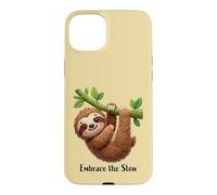 Embrace the Slow Funny Cute Lazy Sloth Animal Design Case for iPhone 15 Plus