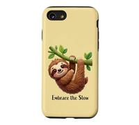 Embrace the Slow Funny Cute Lazy Sloth Animal Design Case for iPhone SE (2020) / 7/8