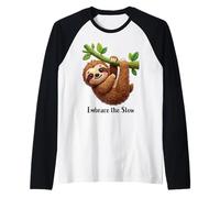 Embrace the Slow Funny Cute Lazy Sloth Animal Design Raglan Baseball Tee
