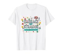 Embrace The Strange: Teacher Edition Quirky Inspirational T-Shirt, Men, White, M