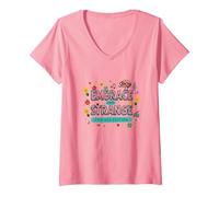 Embrace The Strange: Teacher Edition Quirky Inspirational V-Neck T-Shirt, Women, Pink, M