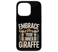 Embrace Your Inner Giraffe Tall Animal Motivation |- Case for iPhone 13 Pro