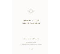 Embrace Your Inner Oneness: Divine Diva Whispers - An Interactive Journal of Channelled Verses & Soul-Reflective Prompts