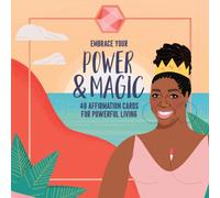 Embrace Your Power and Magic : 48 Affirmation Cards for Powerful Living (Inspirational Oracle Cards Deck, Positive Self-Reminders)