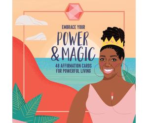 Embrace Your Power and Magic : 48 Affirmation Cards for Powerful Living (Inspirational Oracle Cards Deck, Positive Self-Reminders)