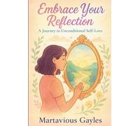 Embrace Your Reflection: A Journey to Unconditional Self-Love