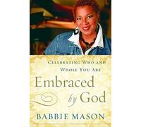 Embraced by God: Celebrating Who and Whose You Are