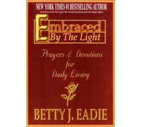 Embraced by the Light: Prayers & Devotions for Daily Living