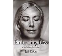 Embracing Bliss: 108 Daily Meditations