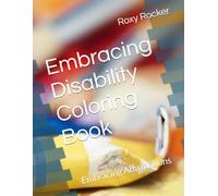 Embracing Disability Coloring Book: Embracing Affirmations