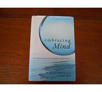 Embracing Mind: The Common Ground of Science and Spirituality