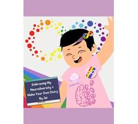 Embracing My Neurodiversity + Make Your Own Story