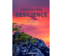 Embracing Resilience: Building Inner Strength