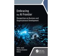 Embracing the AI Frontier : Perspectives on Business and Organizational Development