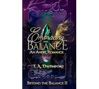 Embracing the Balance: An Angel & Savior Paranormal Romance (2)
