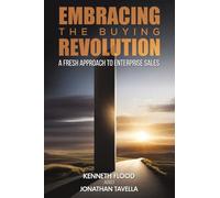 Embracing the Buying Revolution: A Fresh Approach to Enterprise Sales