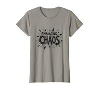 Embracing The Chaos: Edgy Bold Statement for Rebels T-Shirt, Women, Slate Grey, Large