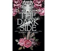 Embracing the Dark Side: Morozov Mafia Series 2