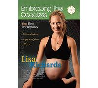 Embracing The Goddess - Yoga For Pregnancy