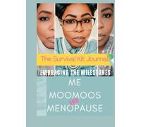 Embracing The Milestones Me, Moomoos & Menopause The Survival Kit Journal