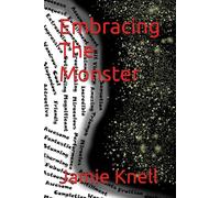Embracing The Monster