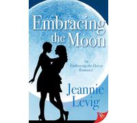 Embracing the Moon (Embracing the Dawn Romance)