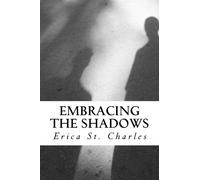 Embracing the Shadows: Volume 2