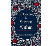Embracing the Storm within: Poems of Vulnerability and Joy